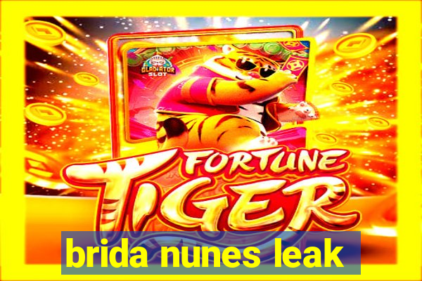 brida nunes leak